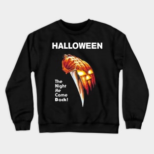 The Night HE Came Home Crewneck Sweatshirt